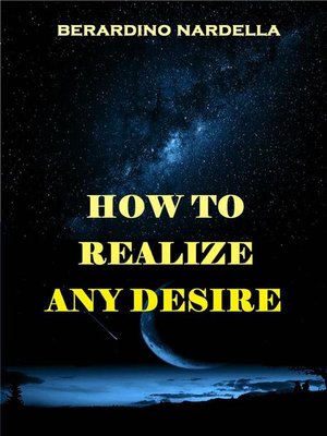 cover image of How to Realize Easily Any Desire